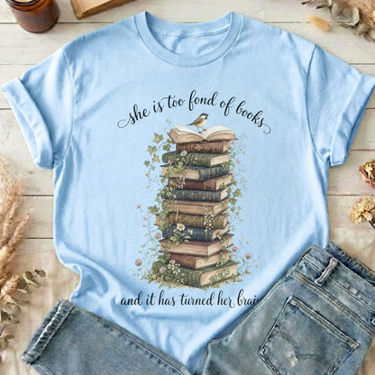 She Is Too Fond of Books Louisa May Alcott Literary T-Shirt