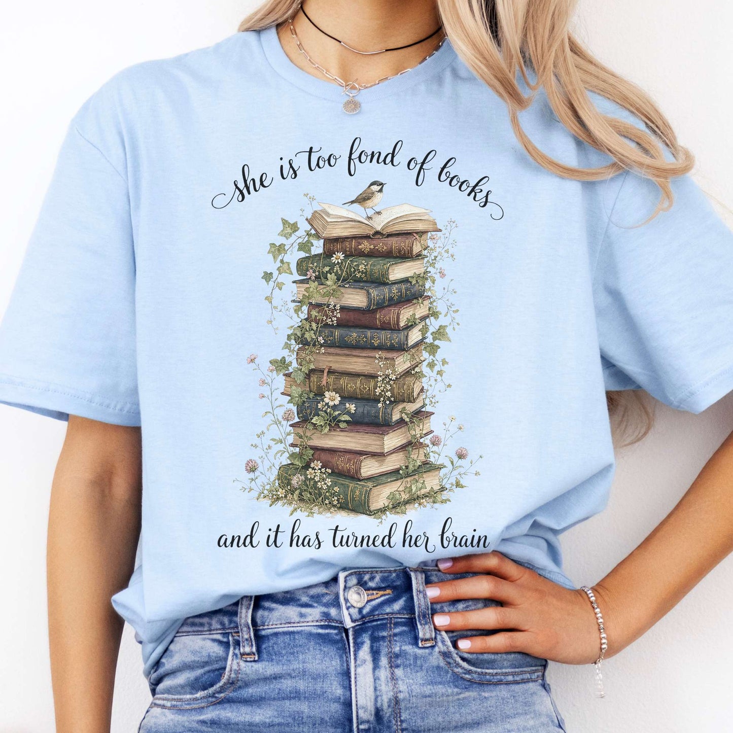She Is Too Fond of Books Louisa May Alcott Literary T-Shirt