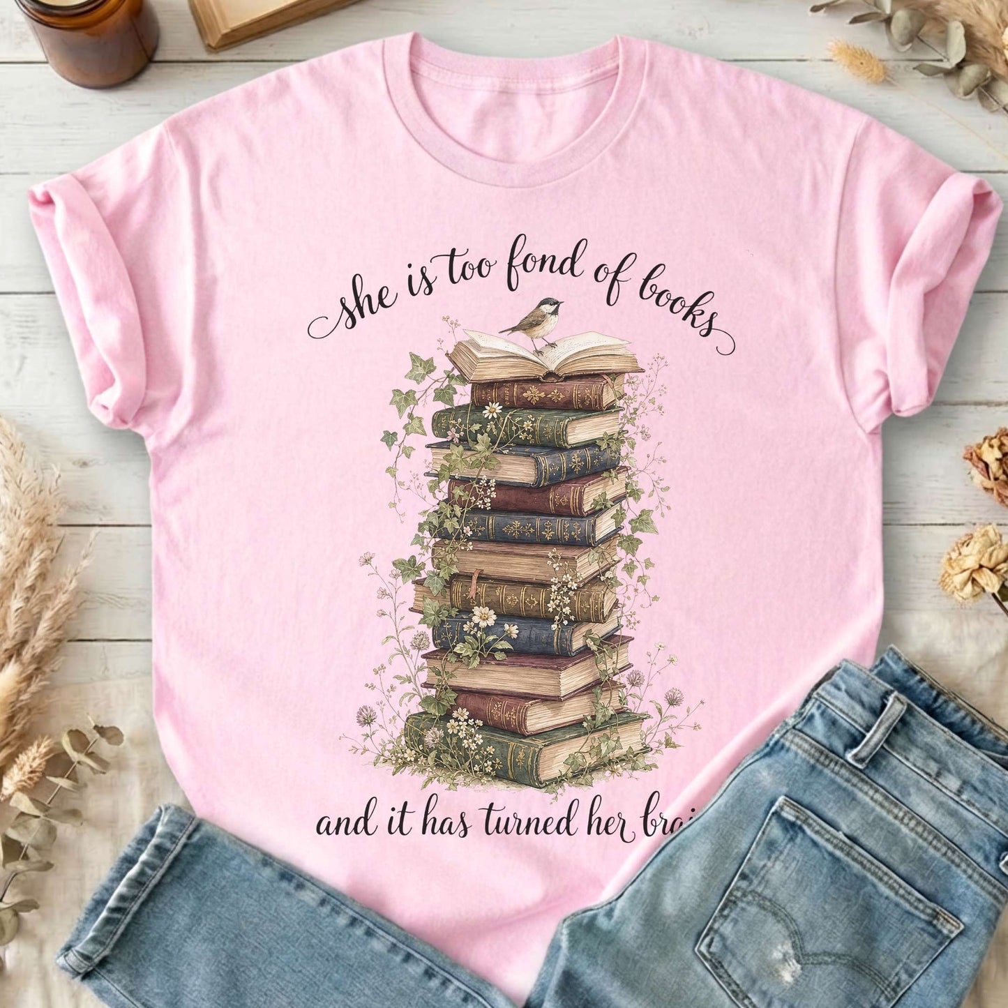 She Is Too Fond of Books Louisa May Alcott Literary T-Shirt