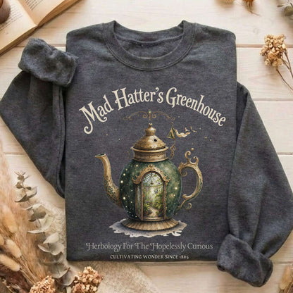 Mad Hatter's Greenhouse Lewis Carroll Literary Sweatshirt