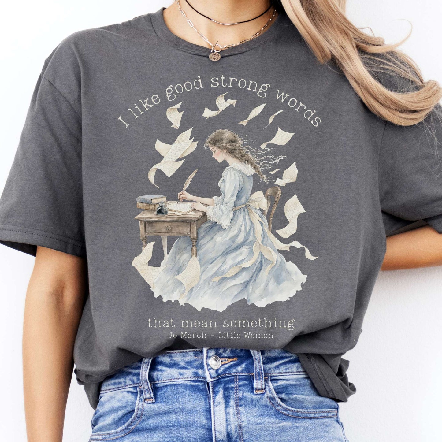 I Like Good Strong Words Little Women Alcott Literary T-Shirt