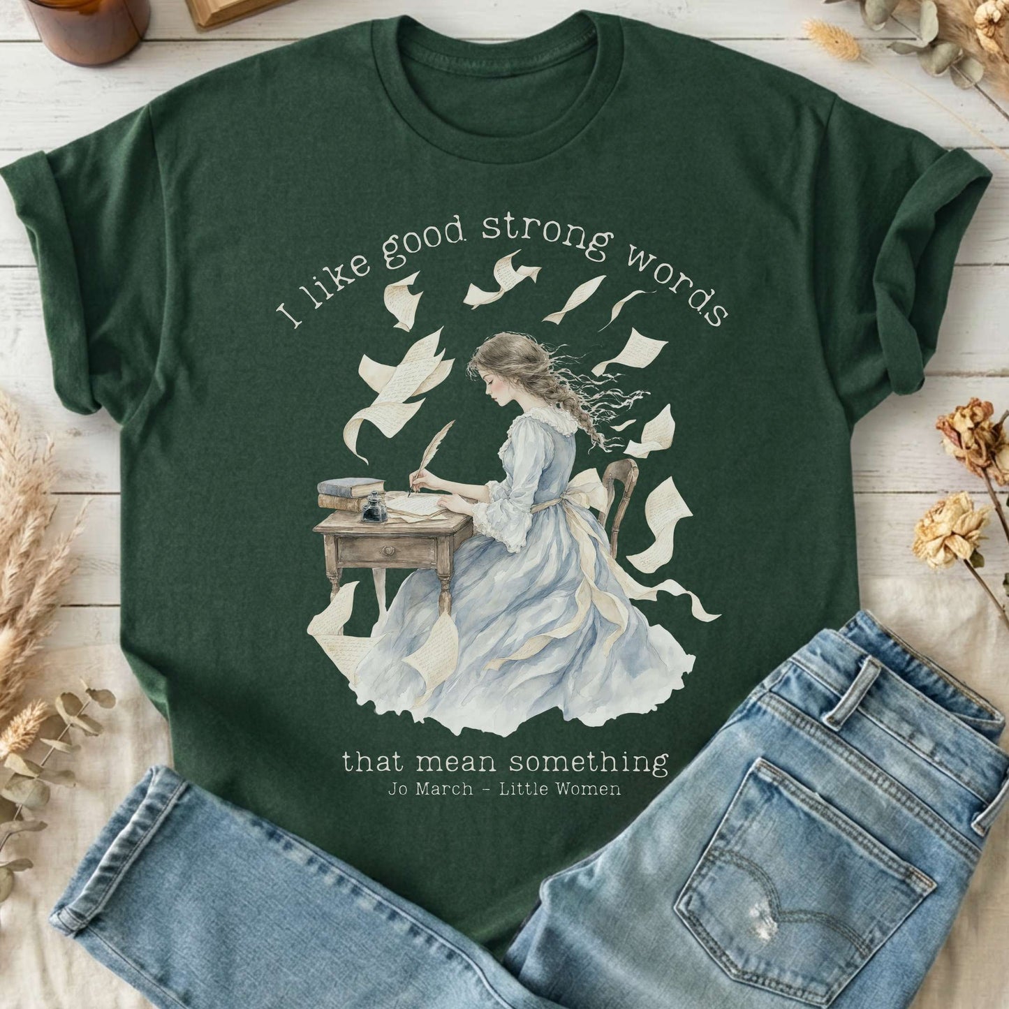 I Like Good Strong Words Little Women Alcott Literary T-Shirt