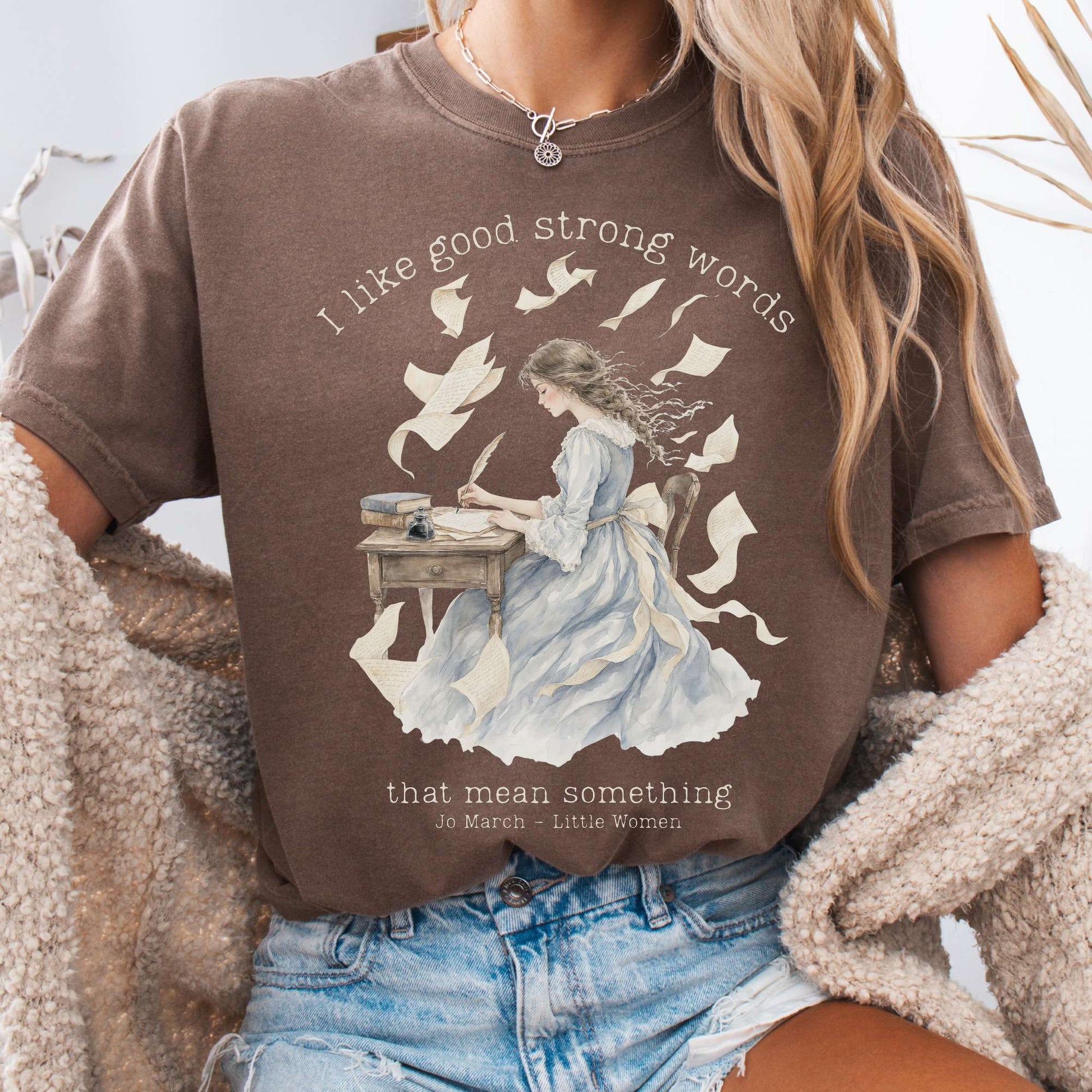 T-Shirt Espresso / S I Like Good Strong Words Little Women Alcott Literary T-Shirt The Mystic Eden