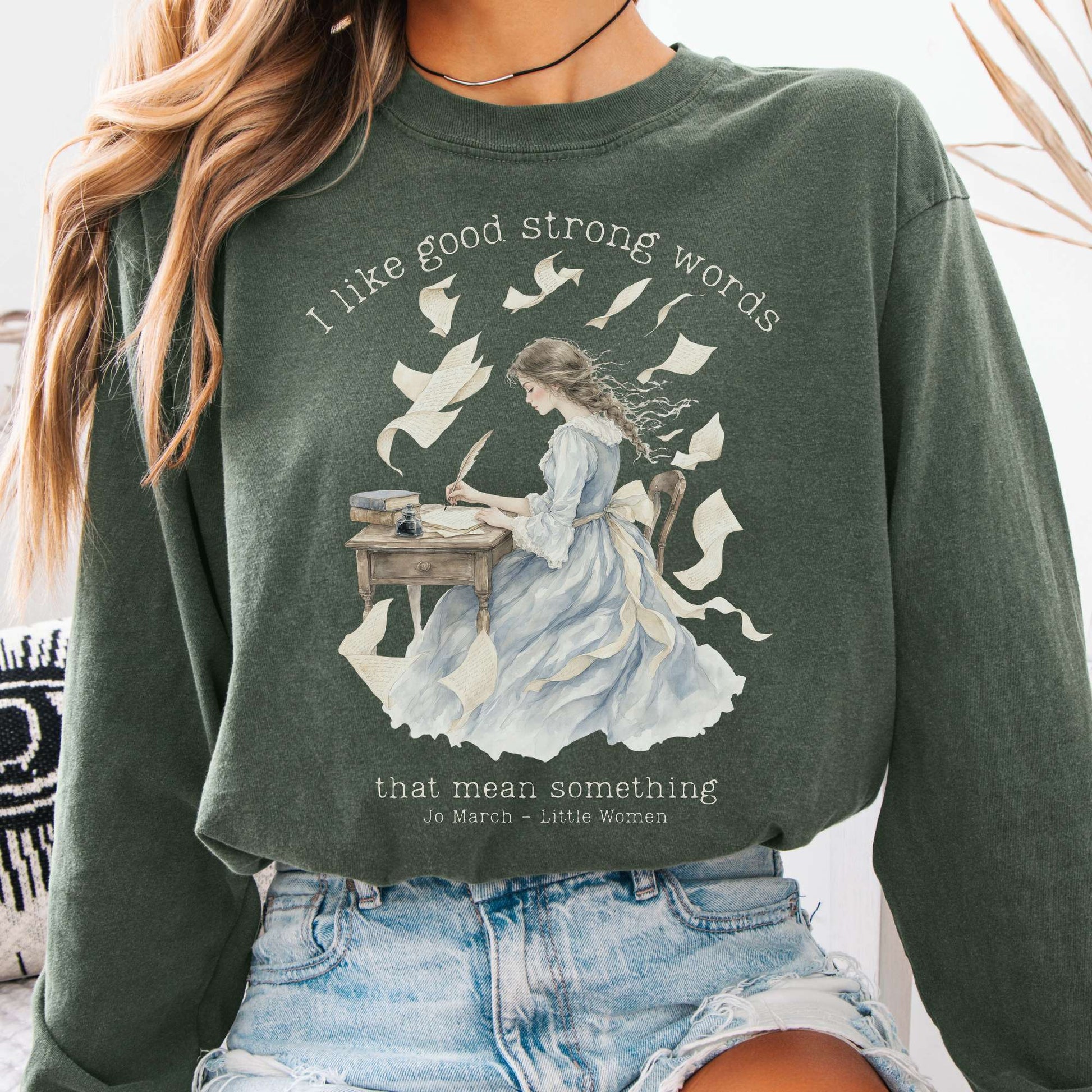 Long-sleeve Hemp / S I Like Good Strong Words Little Women Alcott Literary Long Sleeve The Mystic Eden