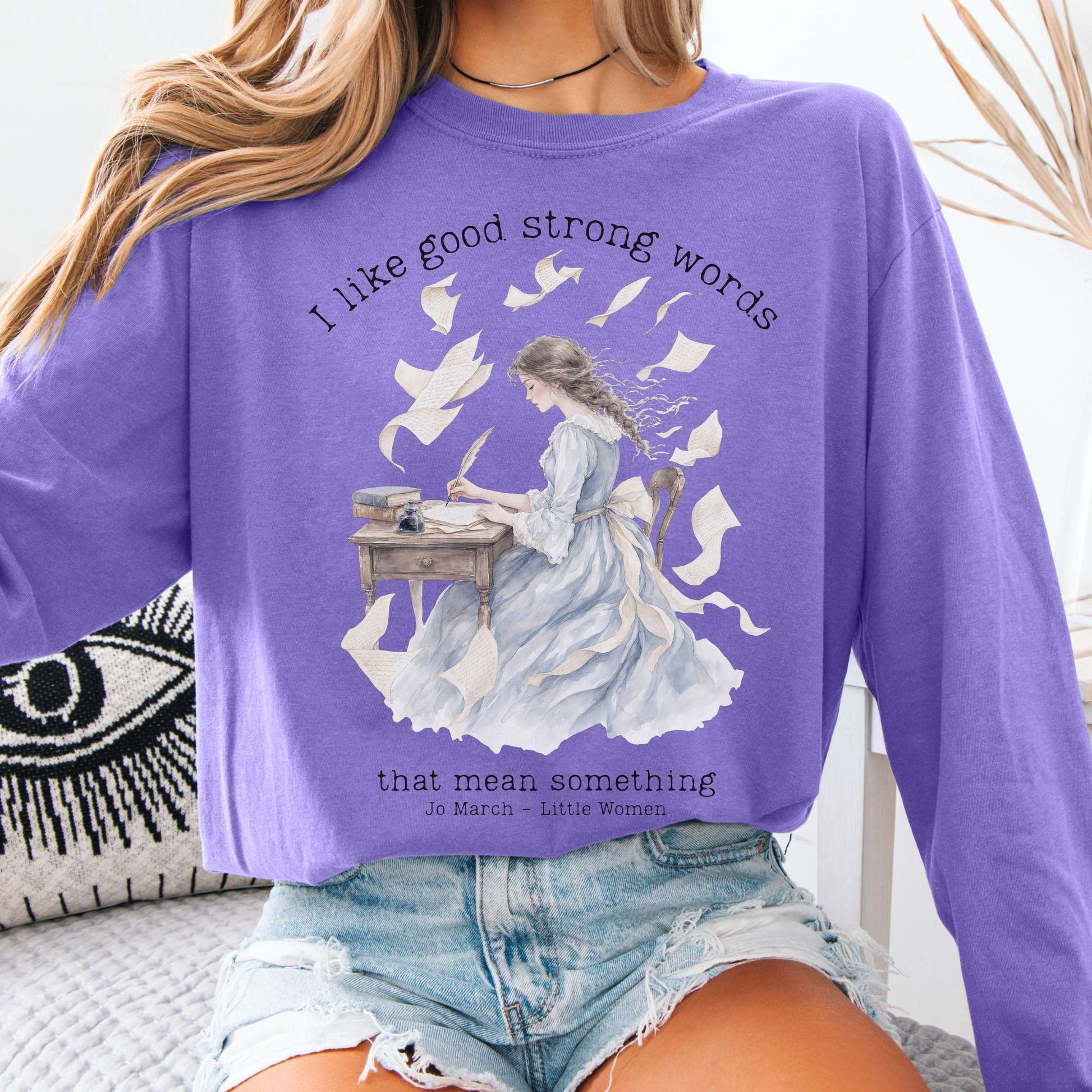 Long-sleeve Violet / S I Like Good Strong Words Little Women Alcott Literary Long Sleeve The Mystic Eden
