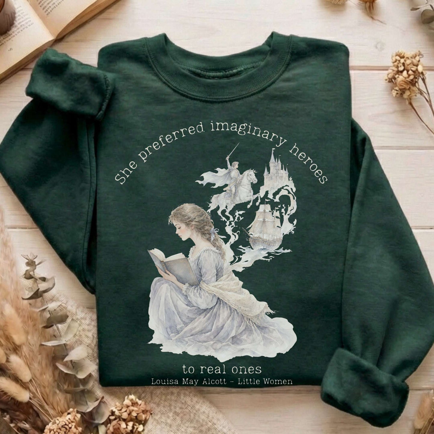 She Preferred Imaginary Heroes Louisa May Alcott Literary Sweatshirt