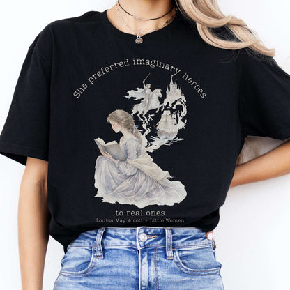 She Preferred Imaginary Heroes Louisa May Alcott Literary T-Shirt