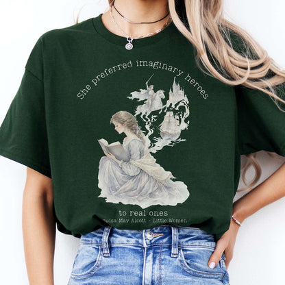 She Preferred Imaginary Heroes Louisa May Alcott Literary T-Shirt