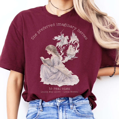 She Preferred Imaginary Heroes Louisa May Alcott Literary T-Shirt