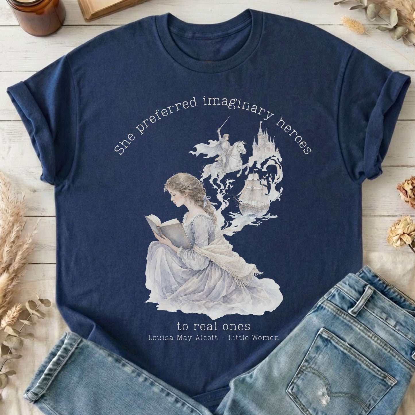 She Preferred Imaginary Heroes Louisa May Alcott Literary T-Shirt