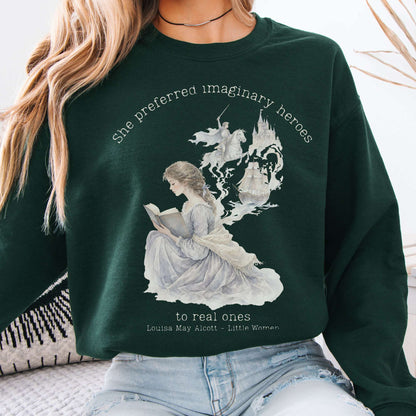 Forest Green - She Preferred Imaginary Heroes Louisa May Alcott Literary Crewneck Sweatshirt