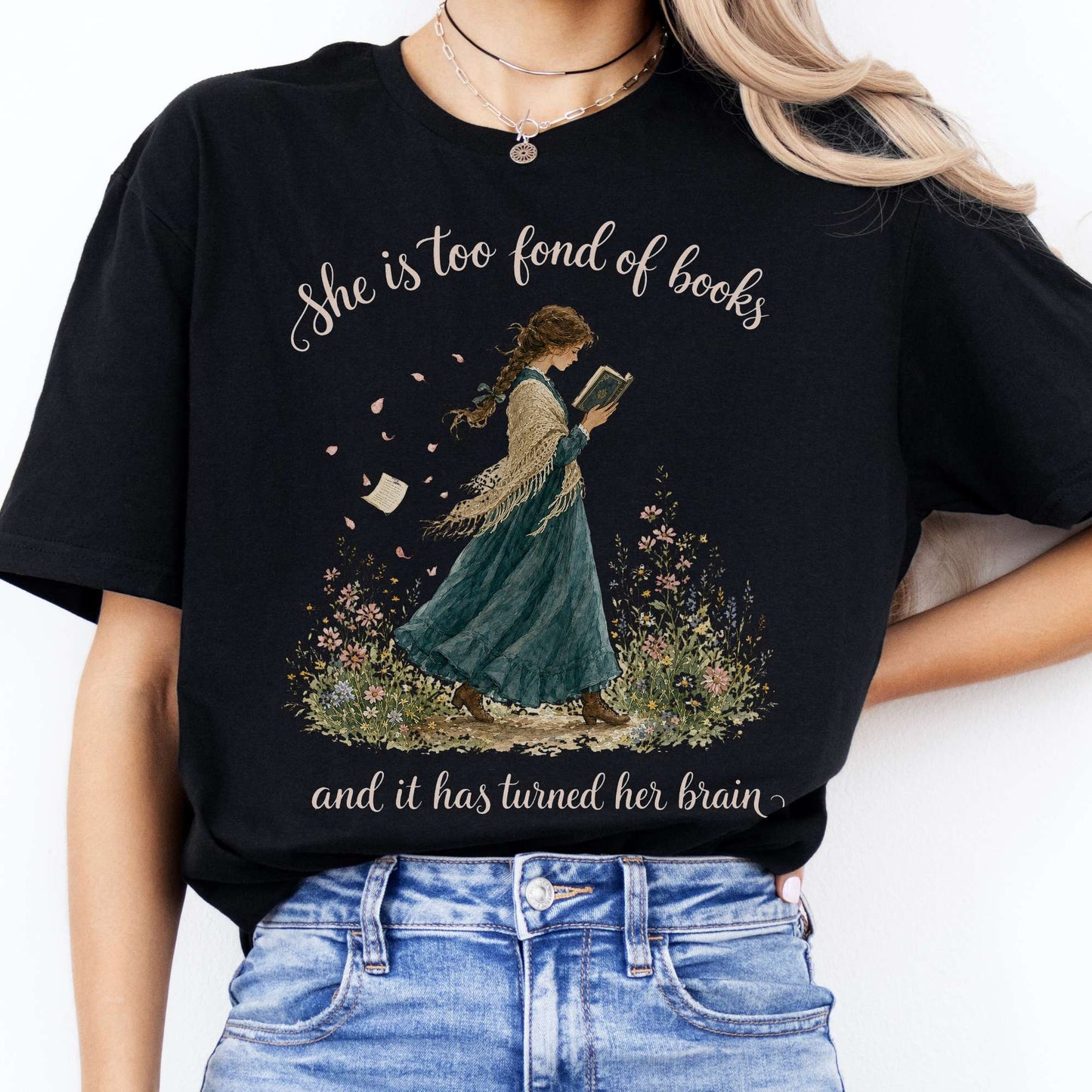 She Is Too Fond of Books Louisa May Alcott Literary T-Shirt