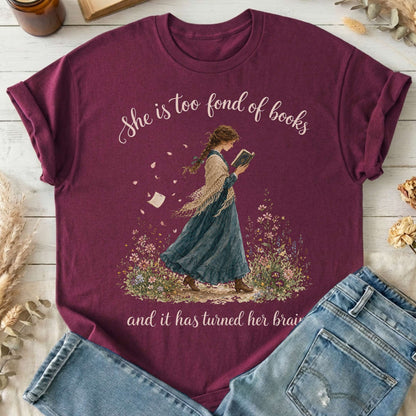She Is Too Fond of Books Louisa May Alcott Literary T-Shirt