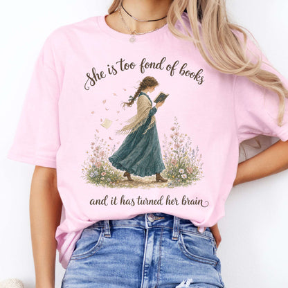 She Is Too Fond of Books Louisa May Alcott Literary T-Shirt