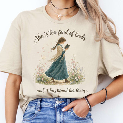 She Is Too Fond of Books Louisa May Alcott Literary T-Shirt