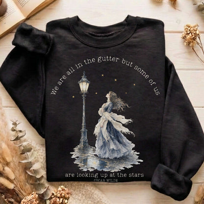 We Are All In The Gutter Oscar Wilde Literary Sweatshirt