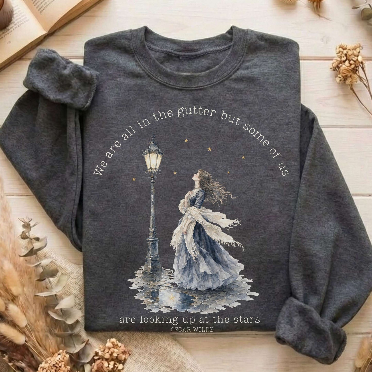 We Are All In The Gutter Oscar Wilde Literary Sweatshirt