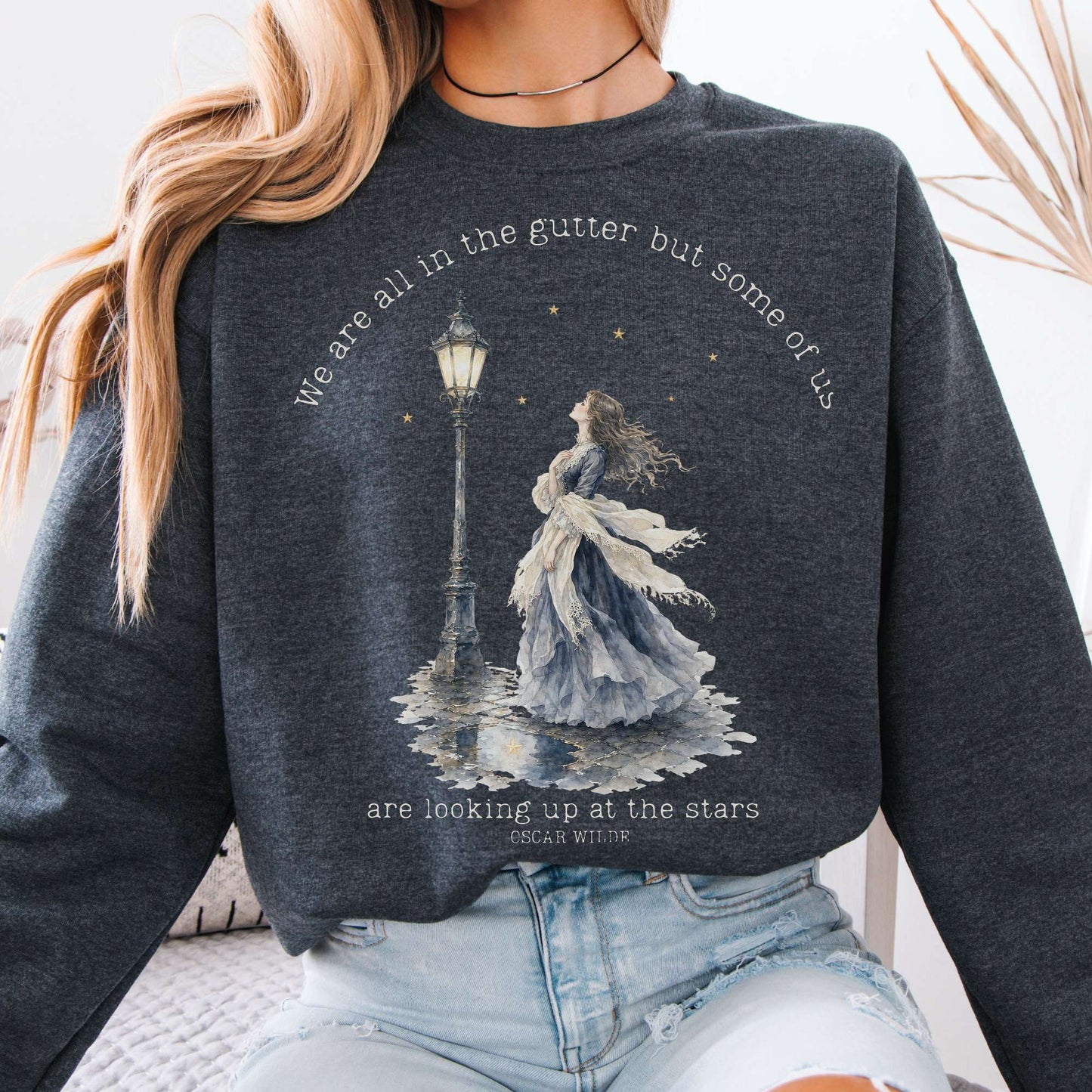 We Are All In The Gutter Oscar Wilde Literary Sweatshirt