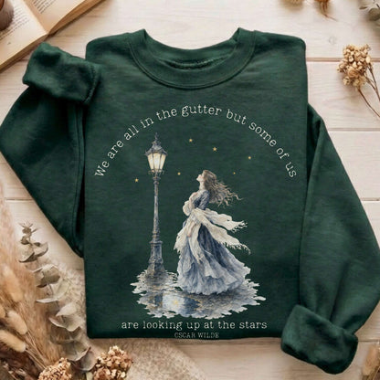 We Are All In The Gutter Oscar Wilde Literary Sweatshirt