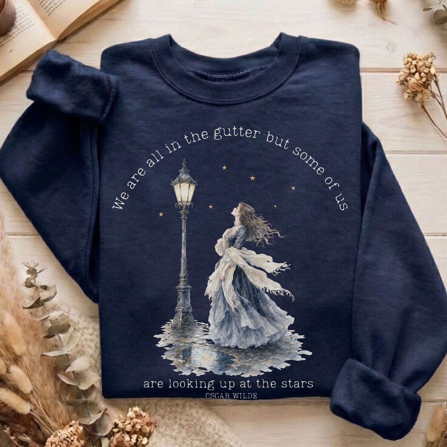 We Are All In The Gutter Oscar Wilde Literary Sweatshirt