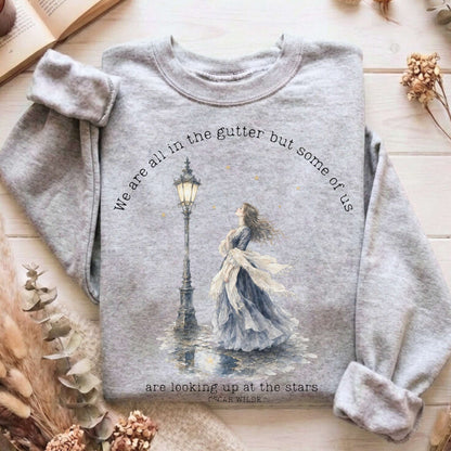 We Are All In The Gutter Oscar Wilde Literary Sweatshirt