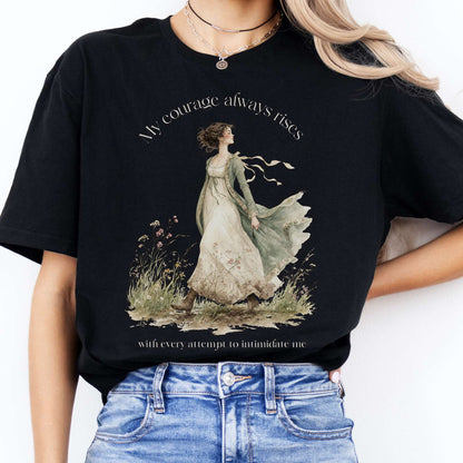 My Courage Always Rises Jane Austen Literary T-Shirt