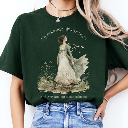 My Courage Always Rises Jane Austen Literary T-Shirt