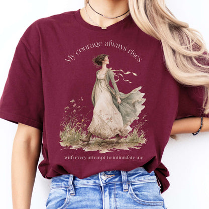 My Courage Always Rises Jane Austen Literary T-Shirt