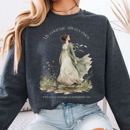 Sweatshirt Dark Heather / S My Courage Always Rises Jane Austen Literary Crewneck Sweatshirt The Mystic Eden