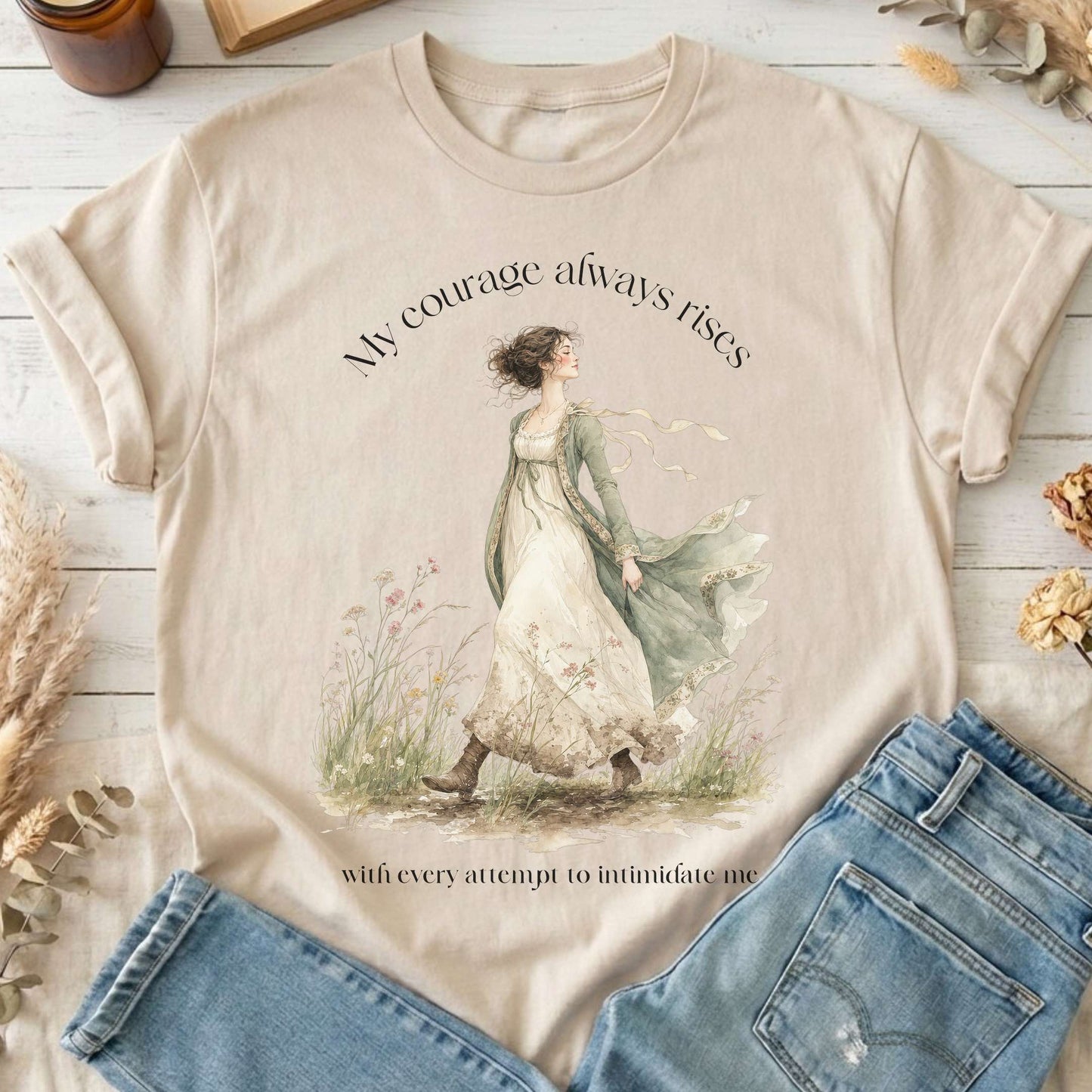 My Courage Always Rises Jane Austen Literary T-Shirt
