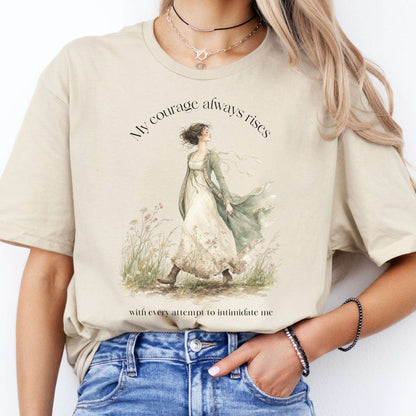 My Courage Always Rises Jane Austen Literary T-Shirt