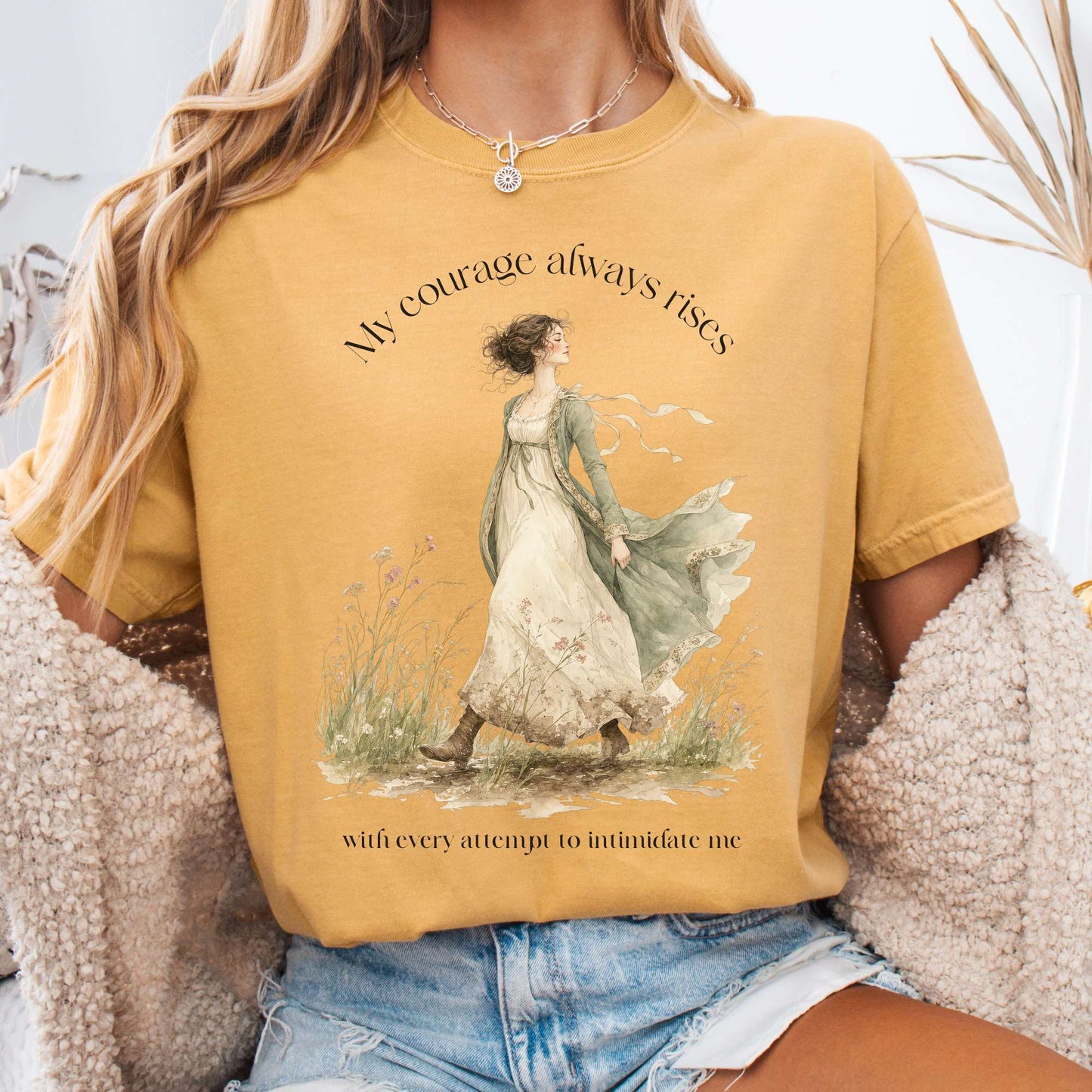 T-Shirt Mustard / S My Courage Always Rises Jane Austen Literary T-Shirt The Mystic Eden