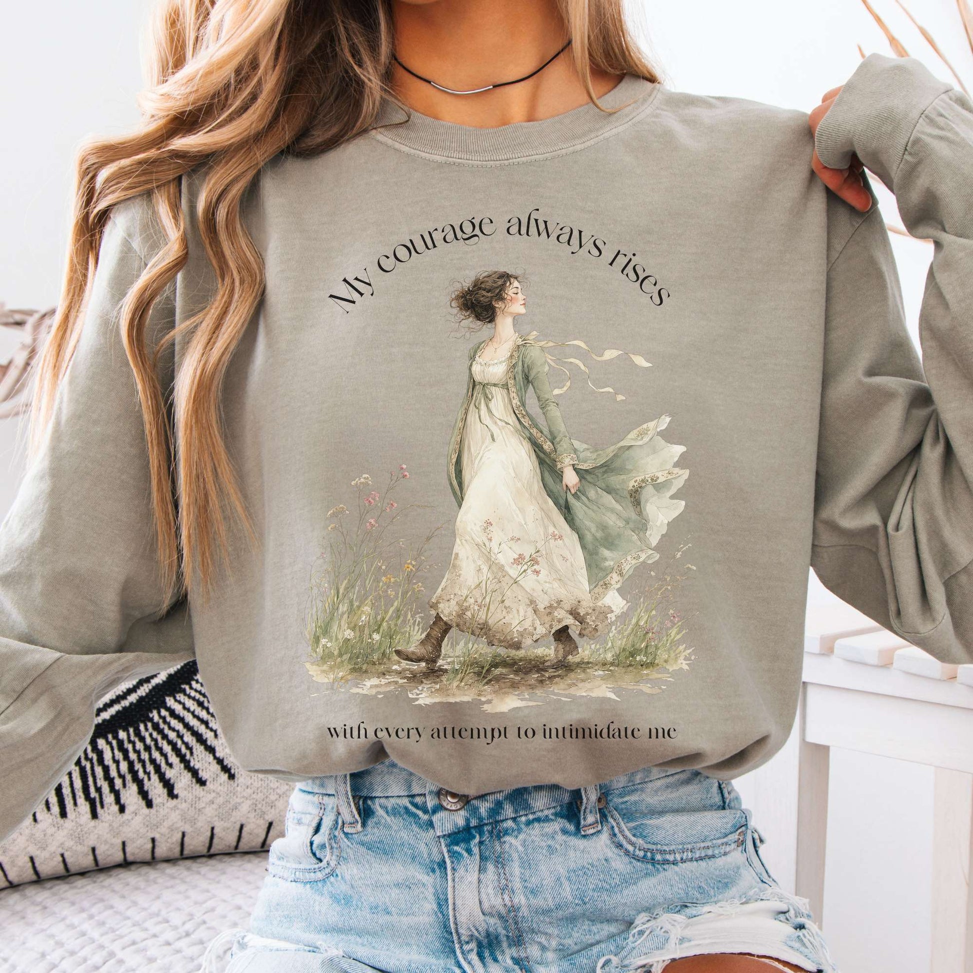 Long-sleeve Sandstone / S My Courage Always Rises Jane Austen Literary Long Sleeve The Mystic Eden