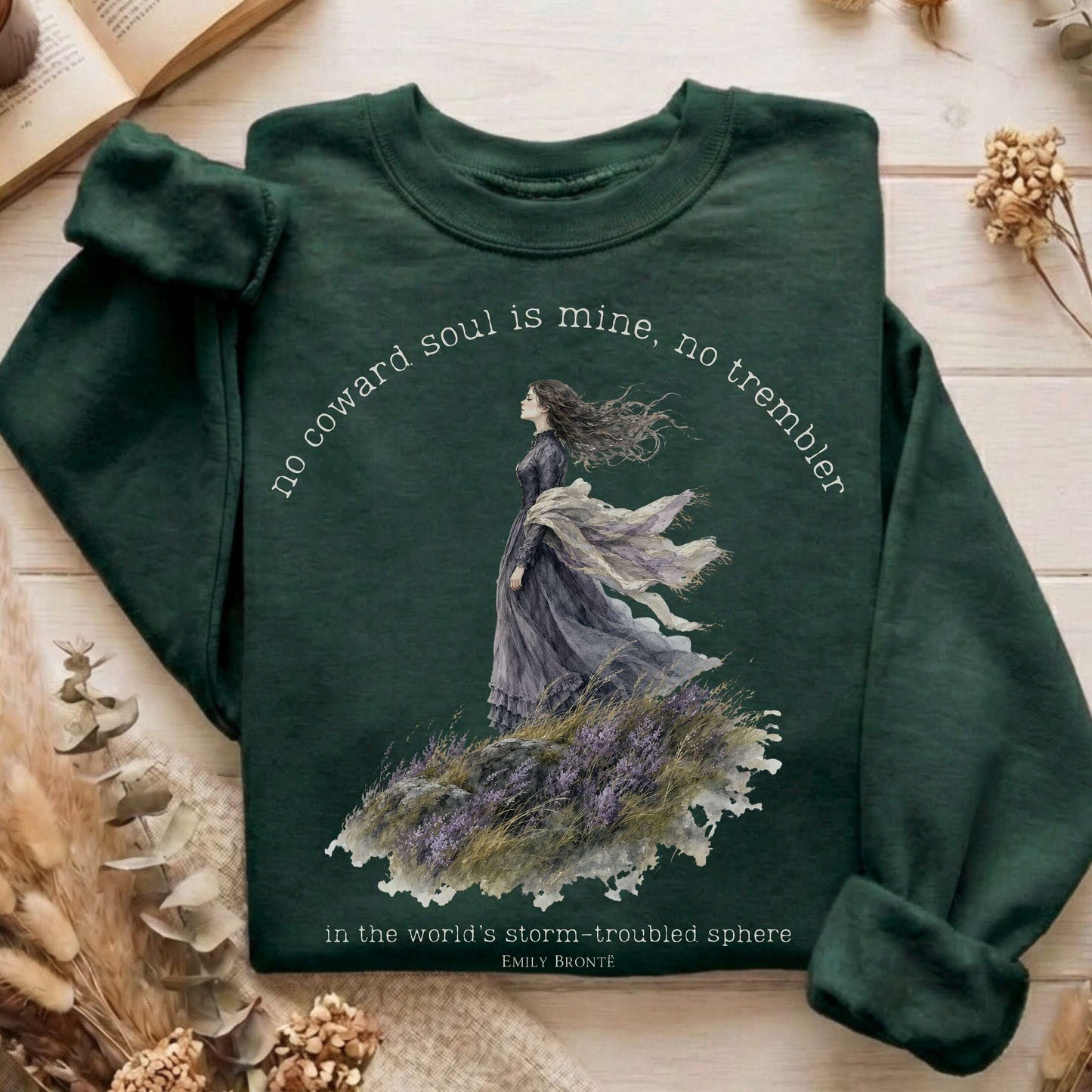 No Coward Soul Is Mine Emily Brontë Literary Sweatshirt