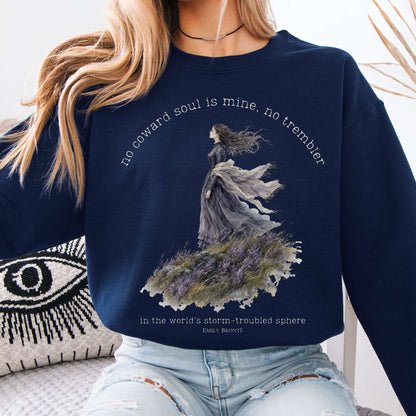 No Coward Soul Is Mine Emily Brontë Literary Sweatshirt