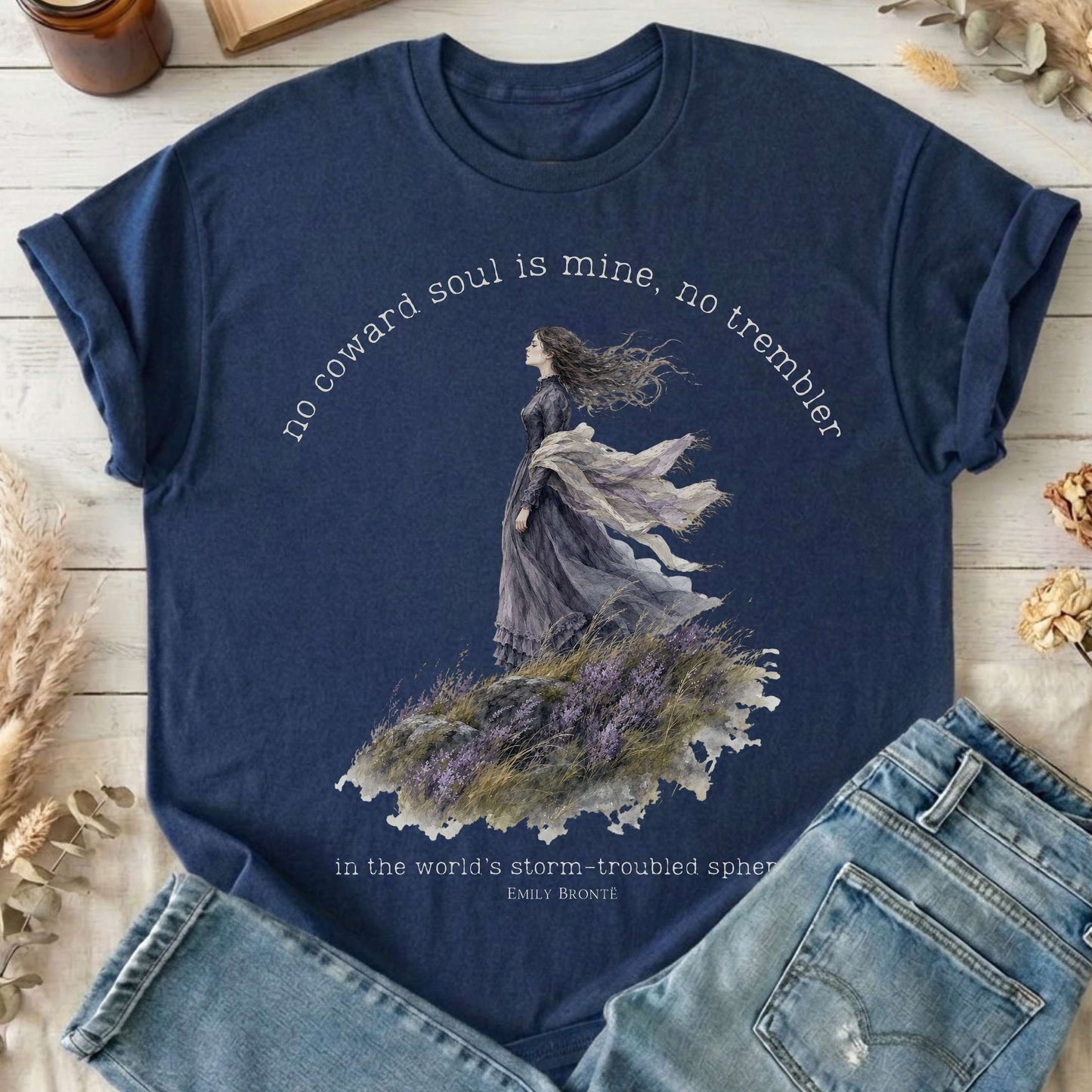 No Coward Soul Is Mine Emily Brontë Literary T-Shirt