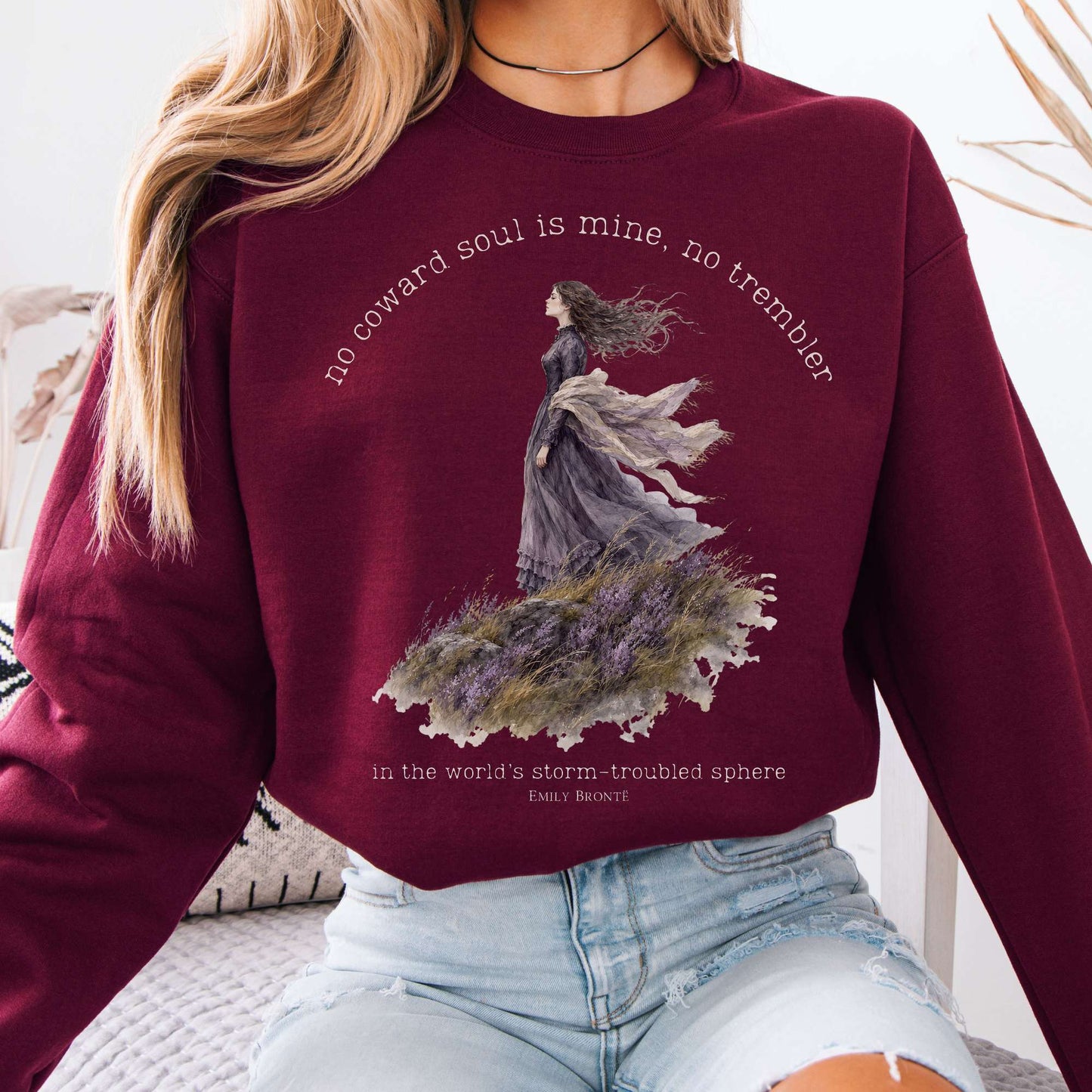 Sweatshirt Maroon / S No Coward Soul Is Mine Emily Brontë Literary Crewneck Sweatshirt The Mystic Eden