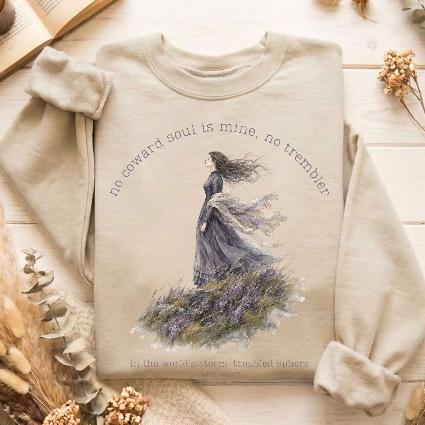No Coward Soul Is Mine Emily Brontë Literary Sweatshirt