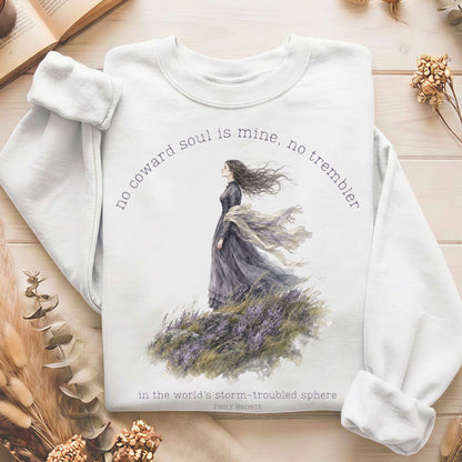 No Coward Soul Is Mine Emily Brontë Literary Sweatshirt