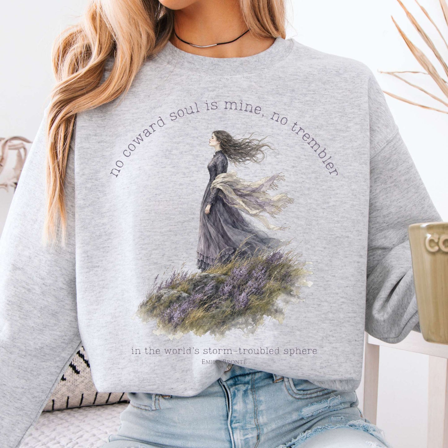 Sweatshirt Ash / S No Coward Soul Is Mine Emily Brontë Literary Crewneck Sweatshirt The Mystic Eden