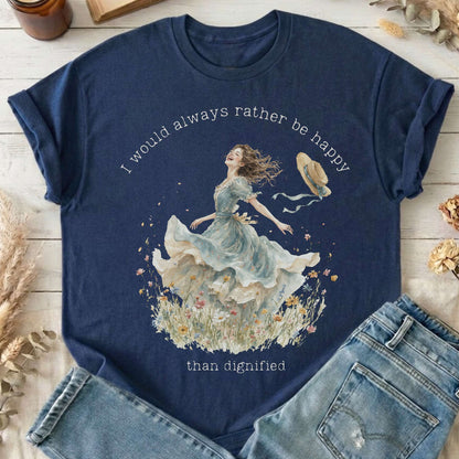 I Would Always Rather Be Happy Charlotte Brontë Literary T-Shirt