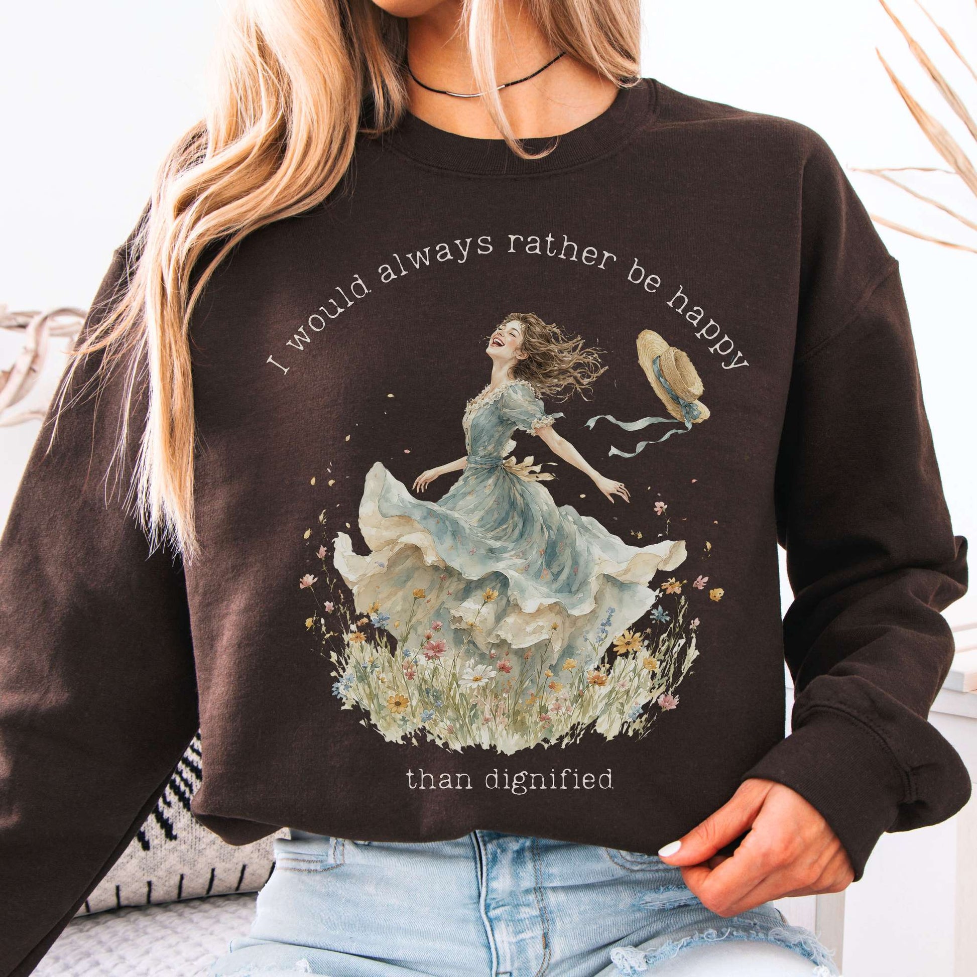 Sweatshirt Dark Chocolate / S I Would Always Rather Be Happy Charlotte Brontë Literary Crewneck Sweatshirt The Mystic Eden