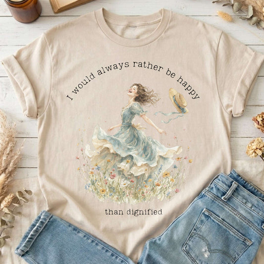 I Would Always Rather Be Happy Charlotte Brontë Literary T-Shirt