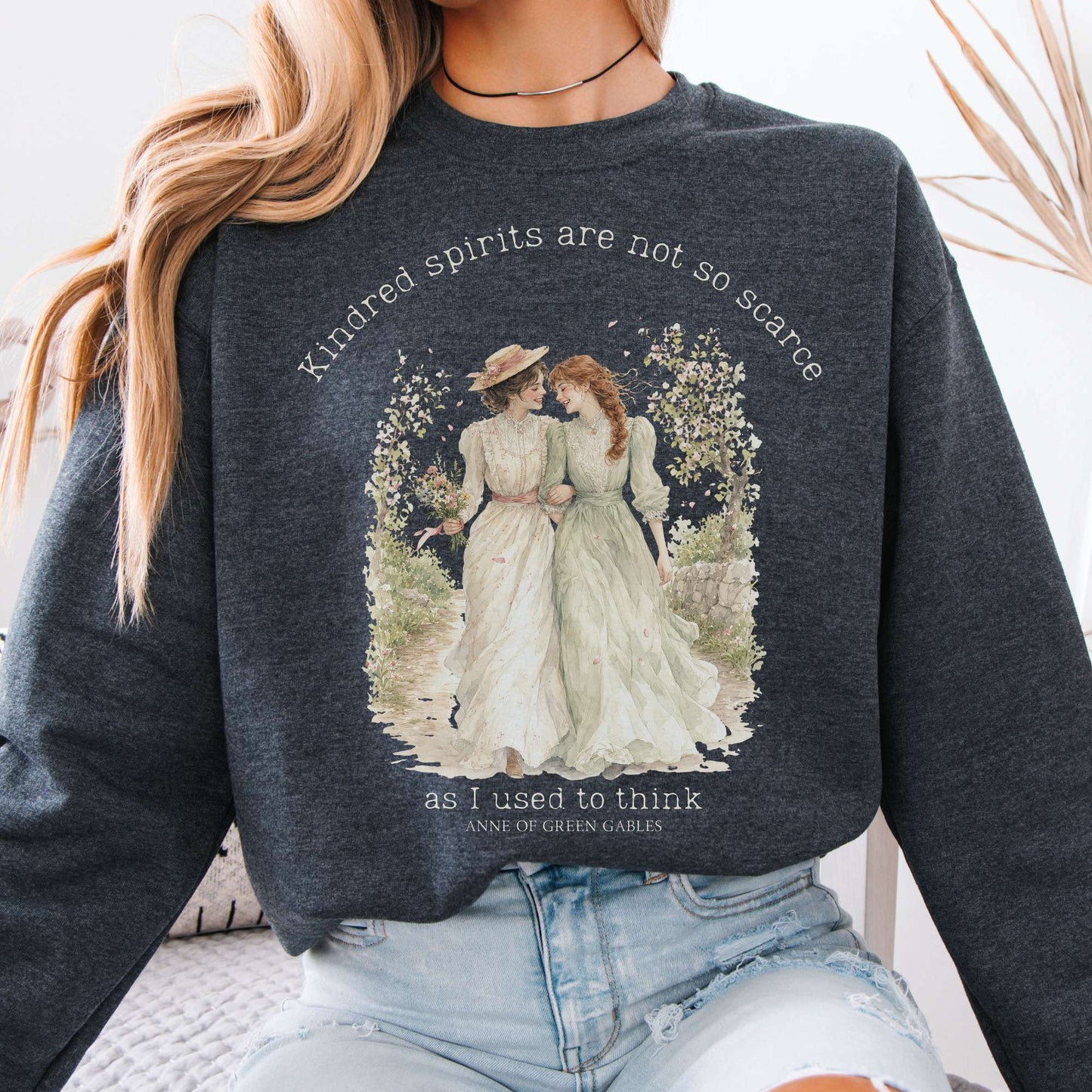 Kindred Spirits Anne of Green Gables Literary Sweatshirt