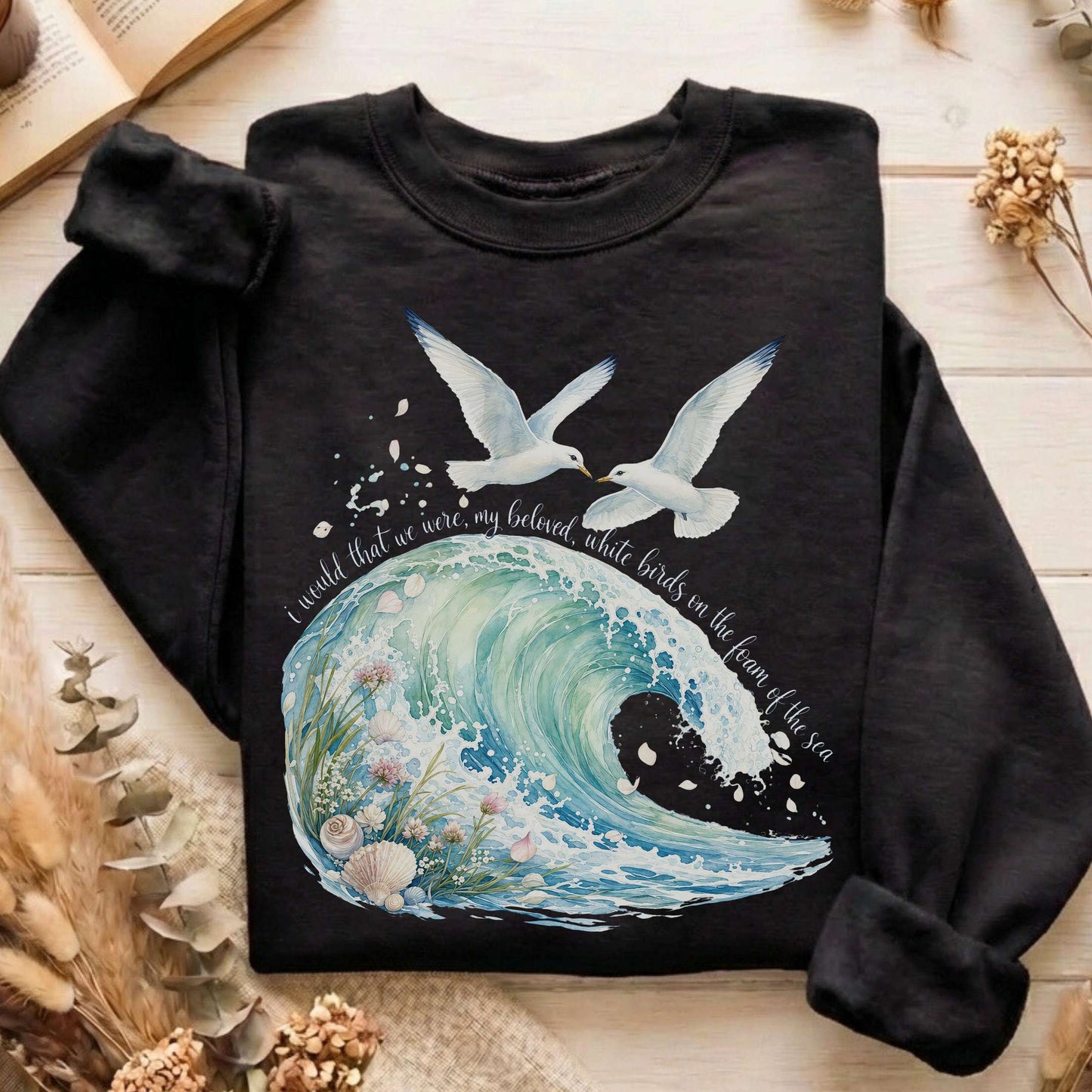 I Would That We Were White Birds W.B. Yeats Literary Sweatshirt