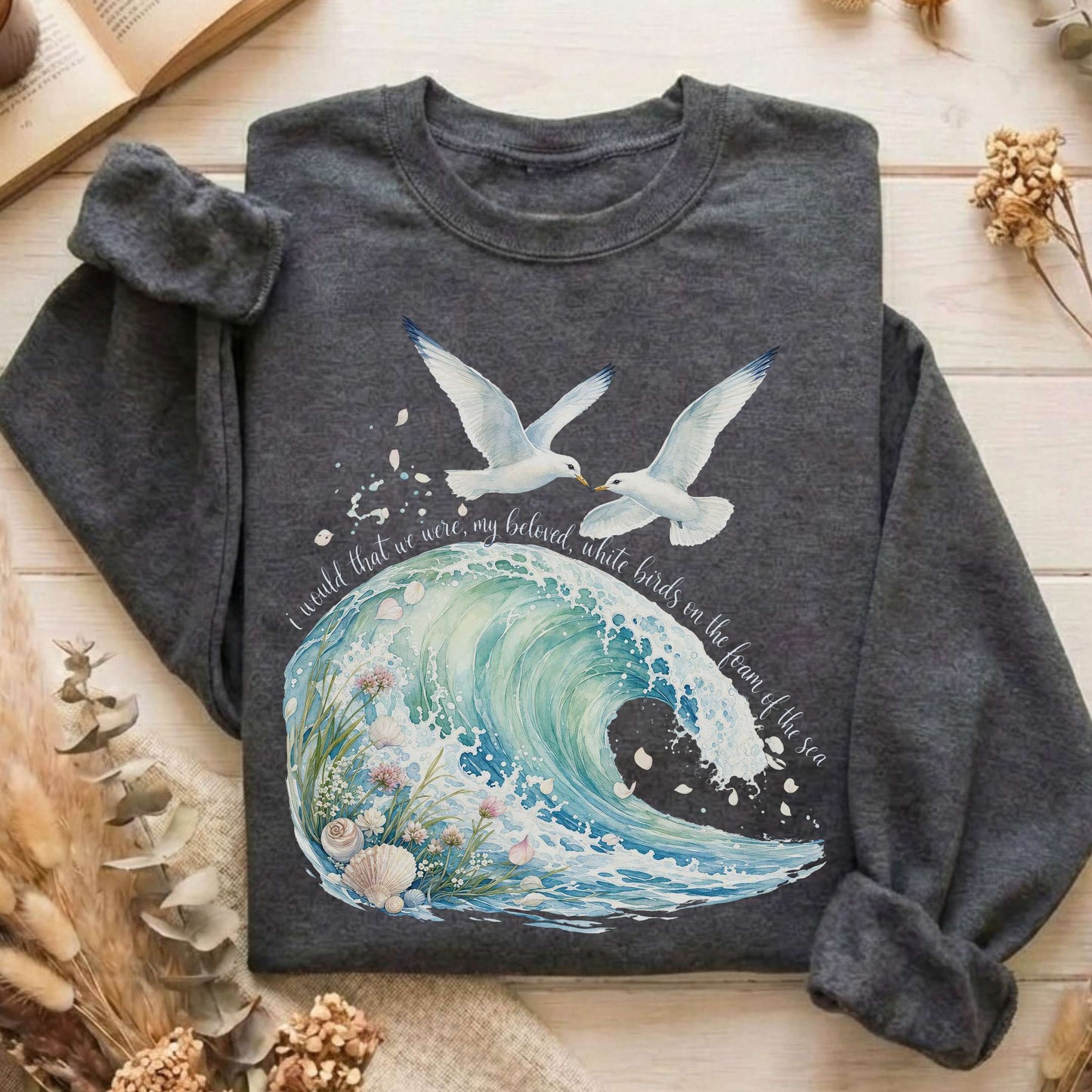 I Would That We Were White Birds W.B. Yeats Literary Sweatshirt