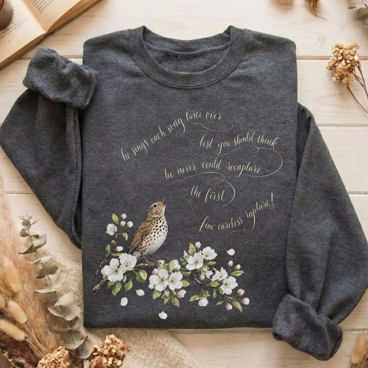 He Sings Each Song Twice Over Robert Browning Literary Sweatshirt