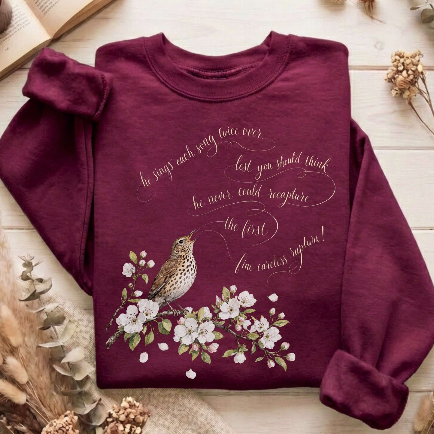 He Sings Each Song Twice Over Robert Browning Literary Sweatshirt