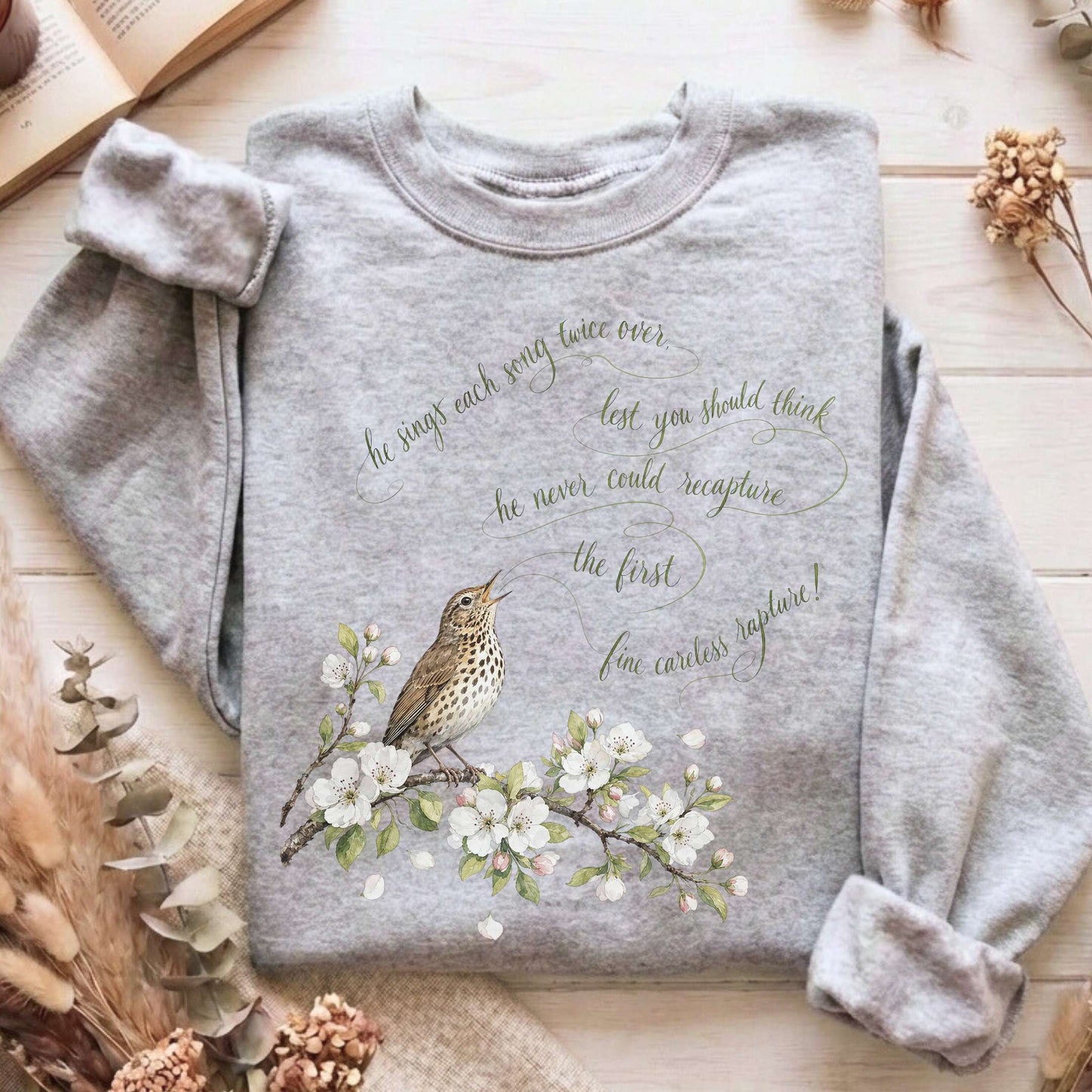 He Sings Each Song Twice Over Robert Browning Literary Sweatshirt