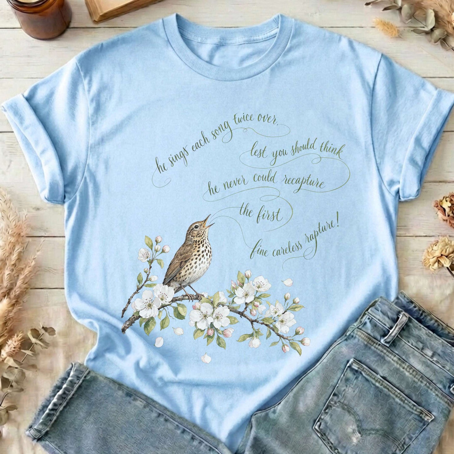 He Sings Each Song Twice Over Robert Browning Literary T-Shirt